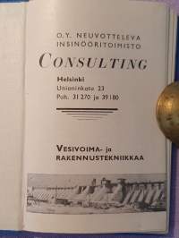 O.Y. Neuvotteleva Insinööritoimisto CONSULTING Helsinki - almanakka 1952. Vesivoima- ja rakennustekniikkaa.