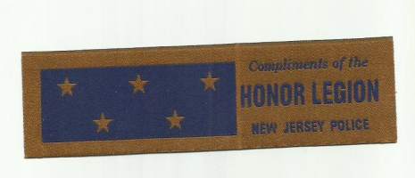 Compliments of the Honor Legion New Jersy Police 5x17New Jerseyn osavaltion poliisilaitosten kunnia Legioona perustettiin  1966