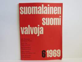 Suomalainen Suomi / Valvoja N:o 6 / 1969