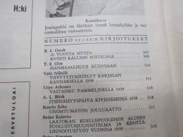 Kansa Taisteli 1959 nr 11-12, sis. mm. seur. artikkelit; Valo Nihtilä - Viivytystaistelut Kannaksella 1939, Urho Arhosuo - Vastaisku Vammeljoella 1939, A.L. Blick