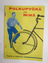 Polkupyörä ja minä - Polkupyöräkauppiaiden Liitto ry:n toimesta julkaistu polkupyörien ja pyöräilyn yleinen huolto- säilytytys- ja käyttöohje -bicycle driving &amp; care
