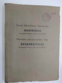 Turun Teknillinen Oppilaitos - Tekniska Läroanstalten i Åbo - kertomus lukuvuosista 1950-51, 1951-52, 1952-53 läseåren årsberättelse