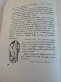 Satumaailma, värikuvallinen taruaarre nuorisolle. Toimittanut V. Hämeen-Anttila. P. 1941, seitsemästoista  vuosikerta
