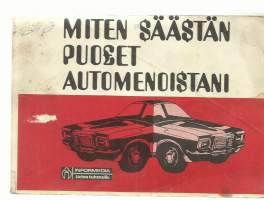 Miten säästän puolet automenoistani - Taloudellisen autoilun kurssi 1973