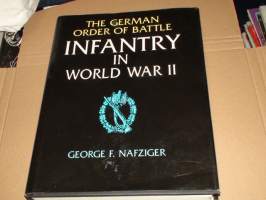 The German Order of Battle : Infantry in World War II - Wehrmachtin jalkaväen koko organisaatio