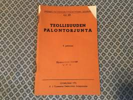 Suomen palosuojeluyhdistyksen julkaisuja 101 - Teollisuuden palontorjunta
