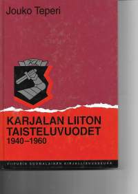 Karjalan liiton taisteluvuodet 1940-1960