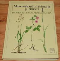 Maarianheinä, mesimarja ja timotei  Suomen luonnonvaraisia kasveja