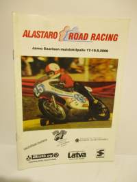 Alastaro Road Racing 17.-18.6. 2000 Jarno Saarisen muistokilpailu -käsiohjelma - RR race program - Jarno Saarinen Memorial