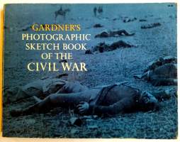 Gardner&#039;s Photographic Sketchbook of the Civil War