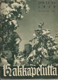 Hakkapeliitta 1940 nr 51-52 Jouluna 1940, Taipaleen taru, kirurgin veitsi, muuan sotilaspoika, paljon mainoksia