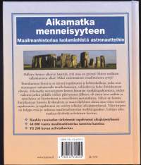 Aikamatka menneisyyteen, 2004. 1. painos. Maailmanhistoriaa luolamiehistä astronautteihin.