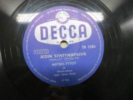 Decca SD 5286 Metro-tytöt ja Decca-yhtye Äidin syntymäpäivä / Metro-tytöt ja Toivo Kärjen yhtye Paimenhullu soi niin katkeraan - savikiekkoäänilevy / 78 rpm record