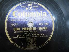 Columbia DY 39 Eugen Malmsten Tuo Totta On / Uinu Pienoinen - Valssi -savikiekkoäänilevy / 78 rpm record