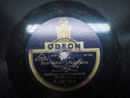 Odeon A 228107 a Allan &amp; C:o Suomalaisia jyskypolkkia / Suomalaisia jyskypolkkia - savikiekkoäänilevy / 78 rpm record