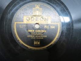 Odeon PLE 164 George Boulanger orkestereineen Terveisiä Franz Lisztiltä / Ennen kuolemaa - savikiekkoäänilevy / 78 rpm record