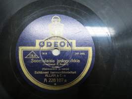 Odeon A 228107 b Allan &amp; C:o Suomalaisa jyskypolkkia / Suomalaisia jyskypolkkia - savikiekkoäänilevy / 78 rpm record