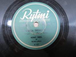 Rytmi VR 6029 Henry Theel ja Rytmi-yhtye Kentes, Kenties, Kenties / Ei Erossa Yhtään Iltaa - savikiekkoäänilevy / 78 rpm record