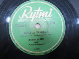 Rytmi R 6224 Justeeri ja Repe Uutta ja vanhaa 5 / Uutta ja vanhaa 6- savikiekkoäänilevy / 78 rpm record
