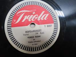Triola T 8007 Veikko Tuomi ja Triola-orkesteri Hopeahiukset / Kun tiet eroavat - savikiekkoäänilevy / 78 rpm record