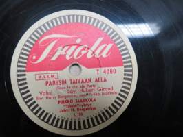 Triola T 4080 Pirkko Jaakkola ja Triola-yhtye Keltaruusu / Pariisin taivaan alla - savikiekkoäänilevy / 78 rpm record