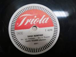 Triola T4270 Paavo Tiusanen yhtyeineen Tango Pathetique / Tango Matador - savikiekkoäänilevy / 78 rpm record