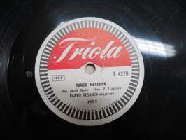 Triola T4270 Paavo Tiusanen yhtyeineen Tango Pathetique / Tango Matador - savikiekkoäänilevy / 78 rpm record