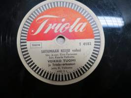 Triola T 4182 Veikko Tuomi ja Triola-orkesteri Satumaan keiju valssi / Näkemiin, tähtisilmä -savikiekkoäänilevy / 78 rpm record