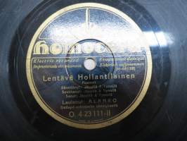 Homocord O 423111Veli Lehto Lentävä Hollantilainen / Öisen katulyhdyn alla - savikiekkoäänilevy / 78 rpm record