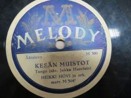 Melody M 300 Heikki Hovi ja orkesteri Hljainen ilta / Kesän muistot - savikiekkoäänilevy / 78 rpm record