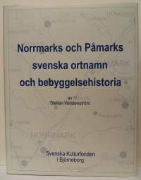 Norrmarks och Påmarks svenska ortnamn och bebyggelsehistoria