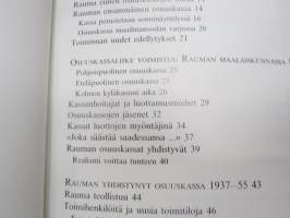 Vakavarainen Wanha Raumalainen. - Rauman Seudun Osuuspankki 1921-1996