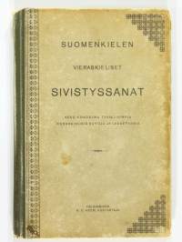 Suomenkielen vieraskieliset sivistyssanat – sekä kokoelma tavallisimpia vieraskielisiä sanoja ja lauseparsia