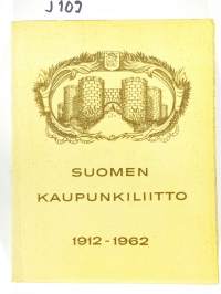 Suomen kaupunkiliitto 1912-1962