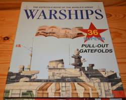 The Gatefold Book of the World&#039;s Great Warships: 36 Superb Pull-out Gatefolds
