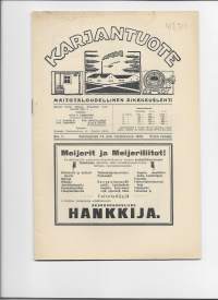 Karjantuote - Maitotaloudellinen aikakausilehti 1919 nr 7, ravintorasvojen maahantuonti, nostakaa jäitä, mainoksia