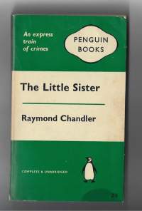The Little SisterRaymond Chandler  / Penguin books