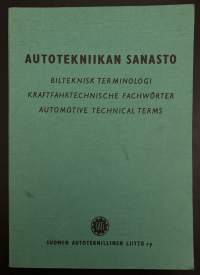 Autotekniikan sanasto - Bilteknisk Terminologi - Kraftfahrtechnische Fachwörter - Automotive Technical Terms