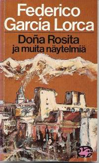 Dona Rosita ja muista näytelmiä