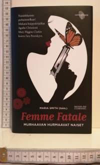 Femme Fatale - Murhaavan hurmaavat naiset