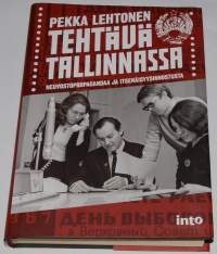 Tehtävä Tallinnassa Neuvostopropagandaa ja itsenäisyysinnostusta