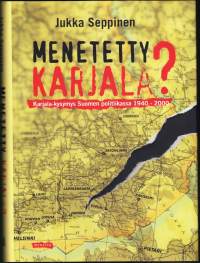 Menetetty Karjala?  Karjala-kysymys Suomen politiikassa 1940-2000. Kirjassa käydään perusteellisesti läpi Karjalan menettämiseen johtaneet vaiheet ja pyrkimykset
