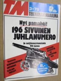 Tekniikan Maailma 1978 nr 3, Dia-kuvaajan valo-albumi, Menneiden aikojen radiot, Kiitettyä ja moitittua 1977, Jättiläiskääpiöt, Kolmas kotimainen vaihtoehto, ym.