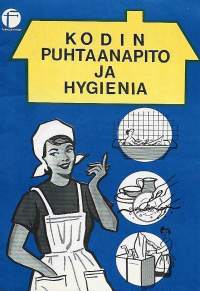 Kodin puhtaanapito ja hygienia   - tuote-esite  mainos 1960 l
