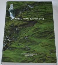 Sámit, sánit, sátnehámit : riepmoc̆ála Pekka Sammallahtii miessemánu 21. beaivve 2007