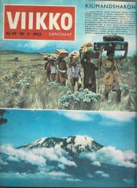 Viikkosanomat 1962  nr  39 / Kilimandsharon lumet, mistä opiskelija-asunto, TV ;n katsominen koulutyötä, korvenraivaajat, Heinolan häpeä koulut