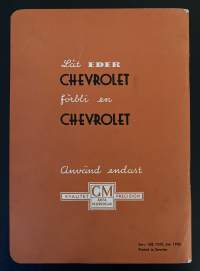 Chevrolet 1936 - Skötsel och Körning av Eder Chevrolet 1936, Chevrolet de Luxe, Chevrolet Imperial - Omistajan käsikirja, huolto- ja käyttöopas