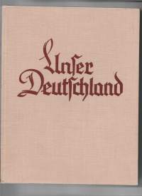 Unser Deutschland.Bildwerk. Ein,Published by Verlag Ludwig Simon., 1950