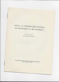 Kiinto- ja pinomittojen suhteet kuusipaperipuun mittauksessa / Einari Wuoti 1936