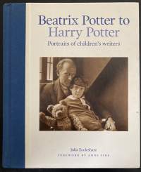 Beatrix Potter to Harry Potter - Portraits of Children&#039;s Writers